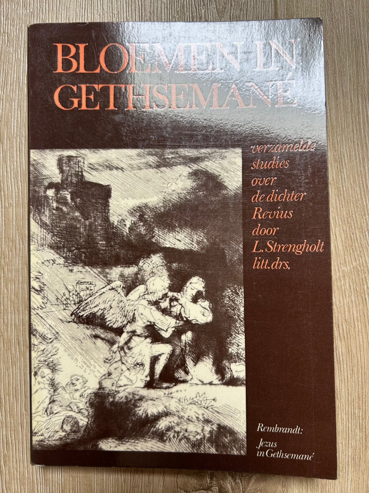 Bloemen in Getsemané - studies over Revius - L. Strengholt, Boeken, Ophalen of Verzenden, Gelezen