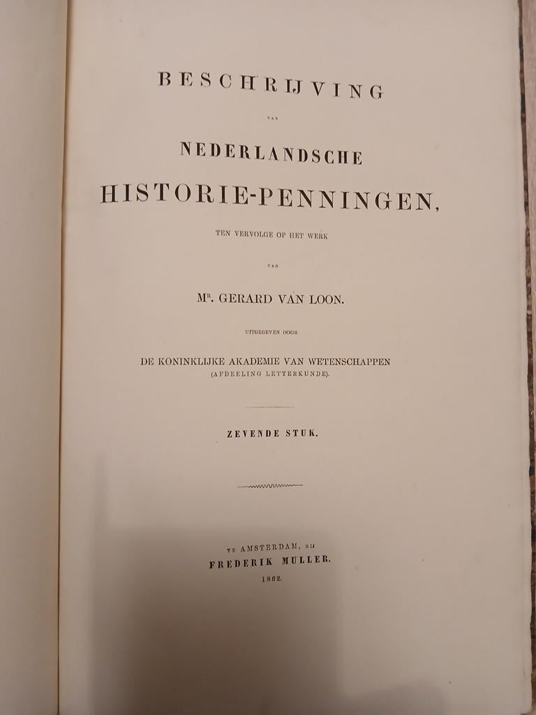 Nederlandsche Historie-Penningen, [Eerste druk], Ophalen of Verzenden, 19e eeuw, Zo goed als nieuw, Gerard van Loon / Koninklijke Akademie van Wetenschappen