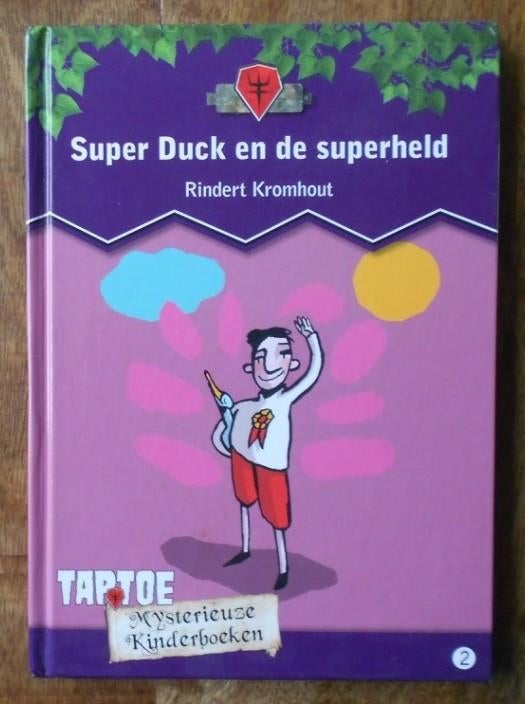 Super Duck en de superheld - Rindert Kromhout = Fred + David, Boeken, Ophalen of Verzenden, Zo goed als nieuw, Fictie algemeen