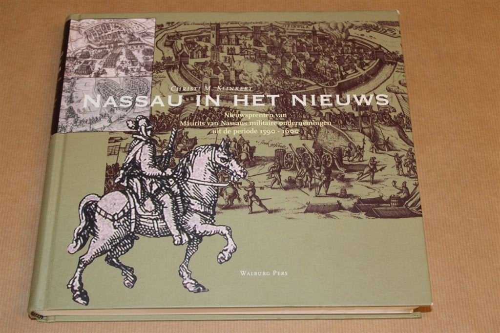 Nassau in het nieuws - Nieuwsprenten van Maurits van Nassaus, Ophalen of Verzenden, Zo goed als nieuw
