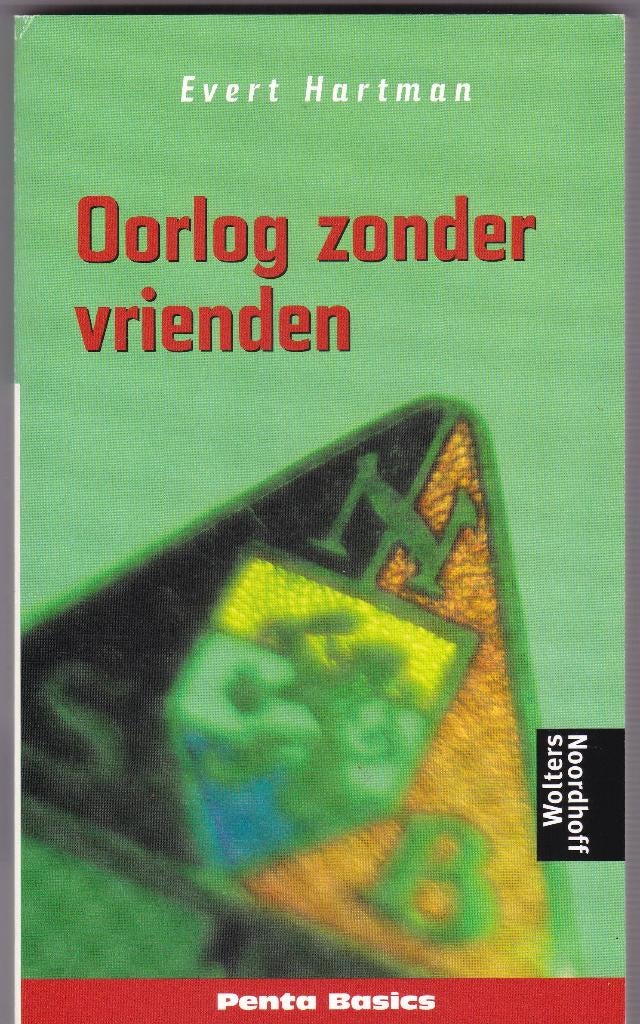Hartman, Evert – Oorlog zonder vrienden ( kinderboek 13jr+), Boeken, Ophalen of Verzenden, Zo goed als nieuw, Hartman, Evert