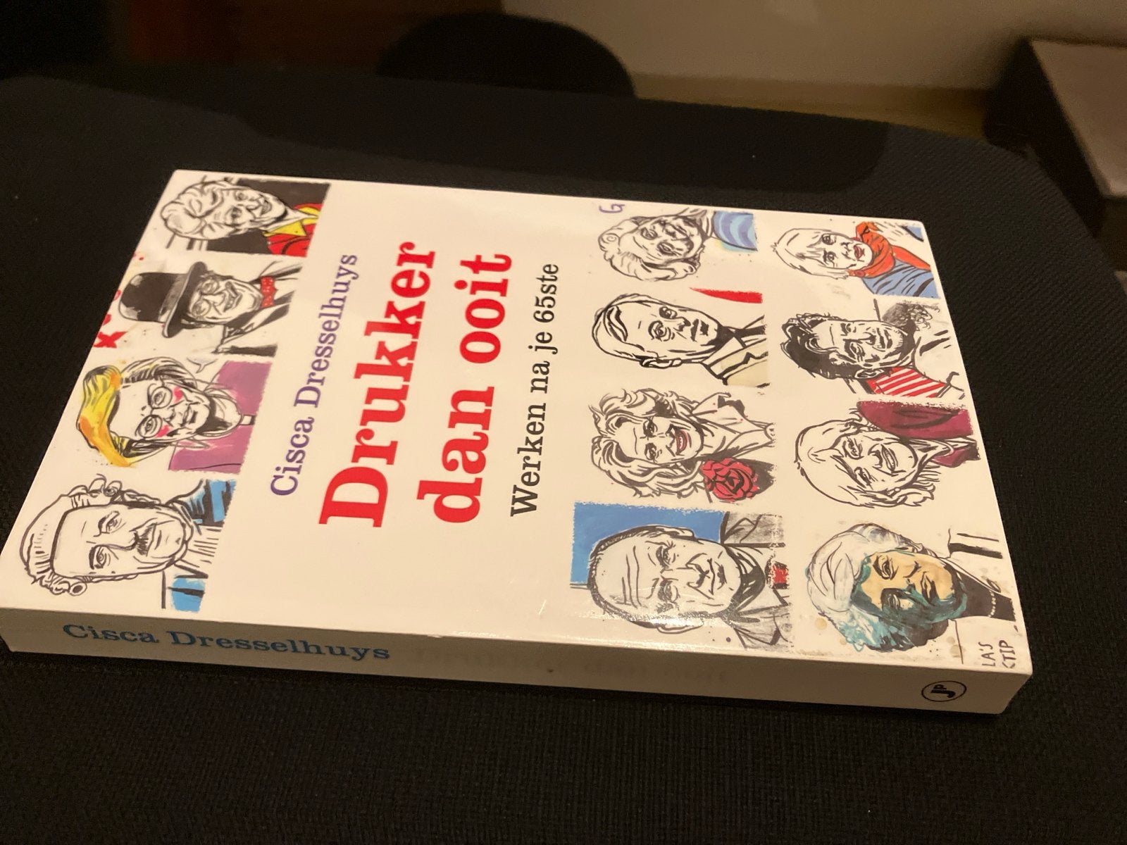 Drukker dan ooit - Werken na je 65ste - Cisca Dresselhuys, Ophalen of Verzenden, Nieuw, Nederland