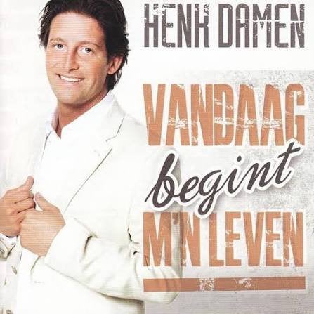 Henk Damen - Vandaag Begint M'n Leven, Ophalen of Verzenden, Zo goed als nieuw, Levenslied of Smartlap