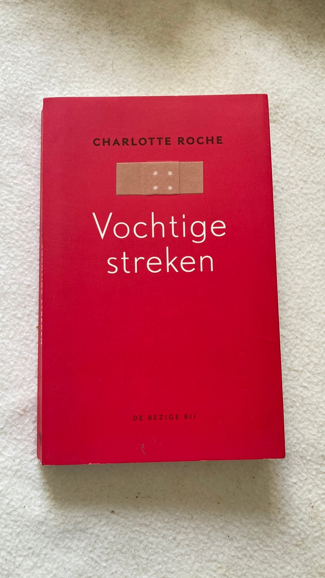 Charlotte Roche - Vochtige streken, Boeken, Ophalen of Verzenden, Zo goed als nieuw, Charlotte Roche