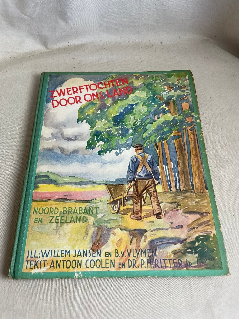 Zwerftocht door ons land Noord-Brabant en Zeeland, Boeken, Ophalen of Verzenden, Gelezen, Anton Coolen