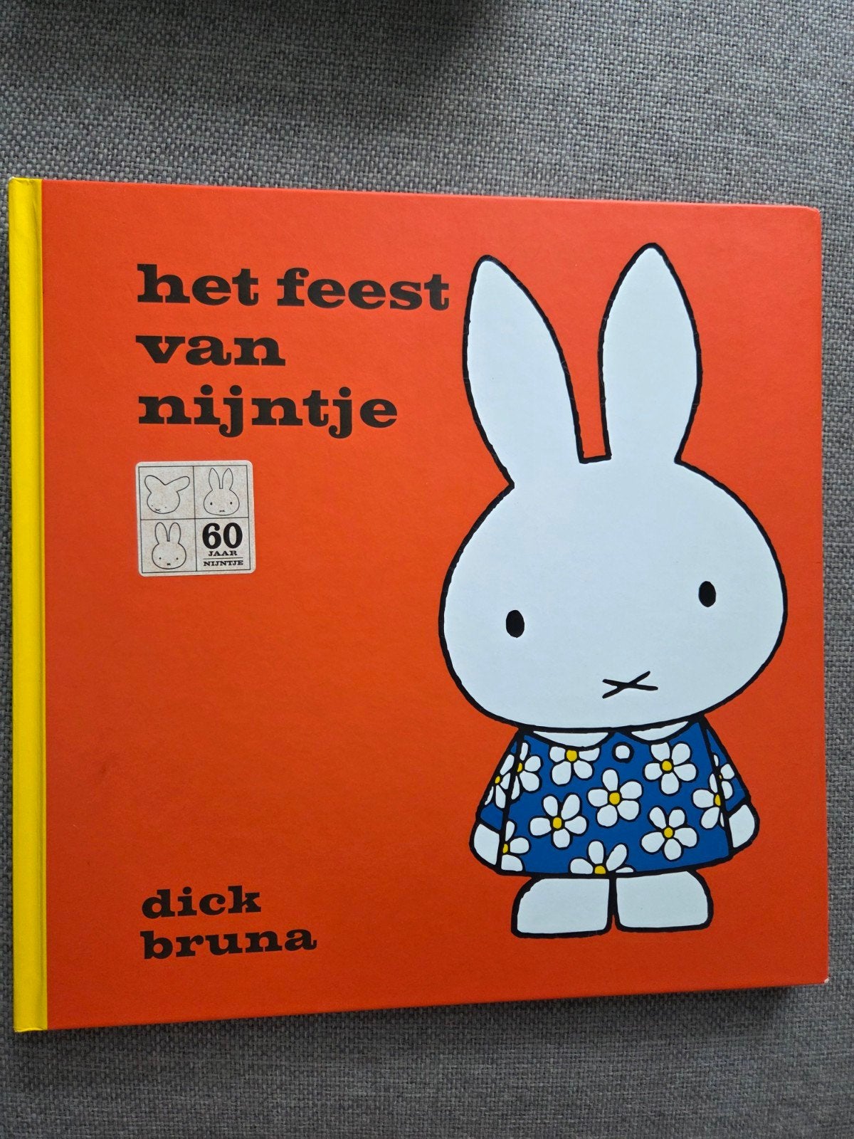Het Feest van Nijntje - Dick Bruna (60 jaar Nijntje), Ophalen of Verzenden, Zo goed als nieuw, Dick Bruna, Sprookjes
