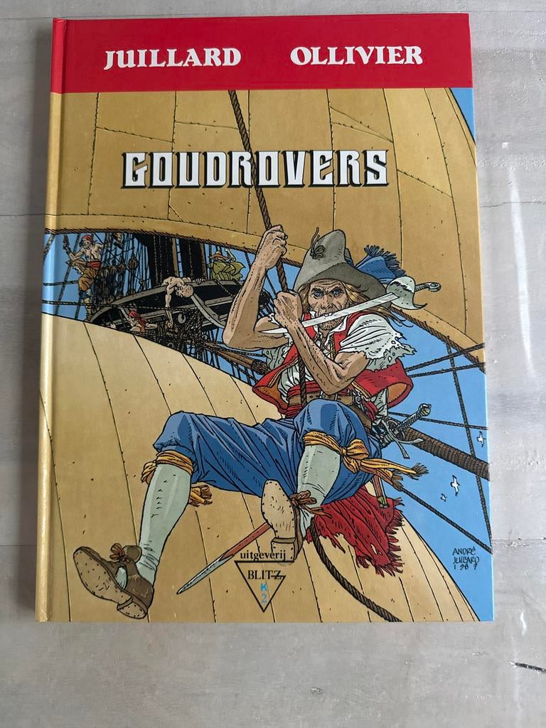 Goudrovers - Juillard & Ollivier - hardcover, Ophalen of Verzenden, Zo goed als nieuw