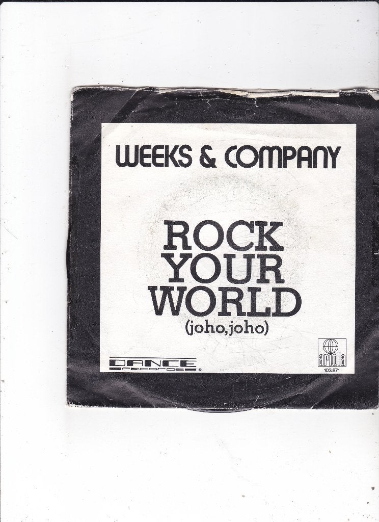 Single Weeks & Company - Rock your world (joho, joho), Ophalen of Verzenden, Gebruikt, 7 inch, Pop