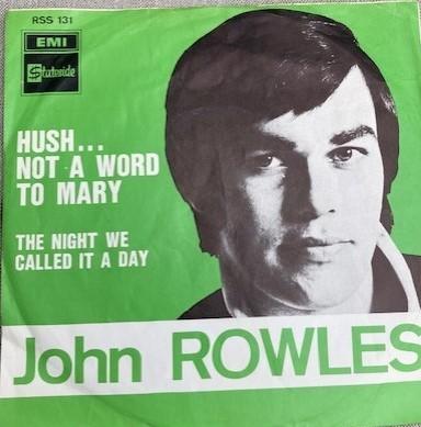 John rowles; Hush not a word to mary, Cd's en Dvd's, Gebruikt, 7 inch, Single, Pop