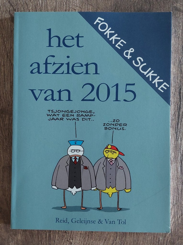 Fokke & Sukke Het afzien van 2015 GESIGNEERD, Eén stripboek, Ophalen of Verzenden, Zo goed als nieuw, Reid, Geleijnse & Van Tol