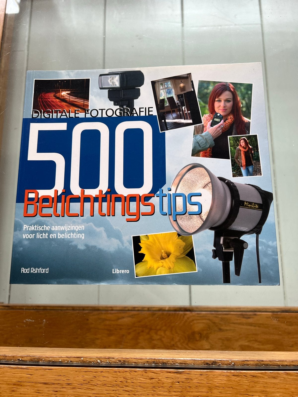 Digitaal Fotografie: 500 Belichtingstips, Boeken, Ophalen of Verzenden, Zo goed als nieuw, Fotografie algemeen