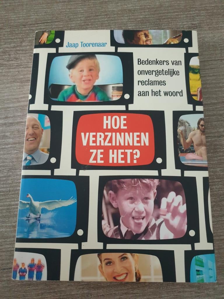 Hoe verzinnen ze het? Bedenkers van onvergetelijke reclames, Ophalen of Verzenden, Gelezen, Jaap Toorenaar