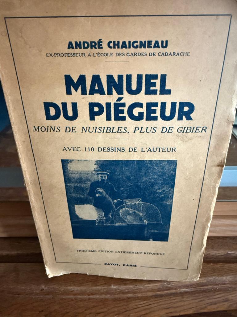 Manuel du Piégeur - André Chaigneau - 1949, Ophalen of Verzenden, Zo goed als nieuw