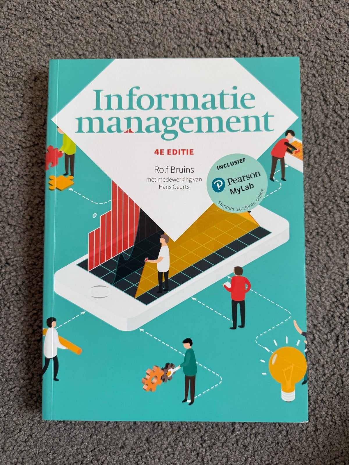 Informatiemanagement 4e editie - Rolf Bruins (incl. MyLab), Boeken, Ophalen of Verzenden, Gamma, Zo goed als nieuw, HBO