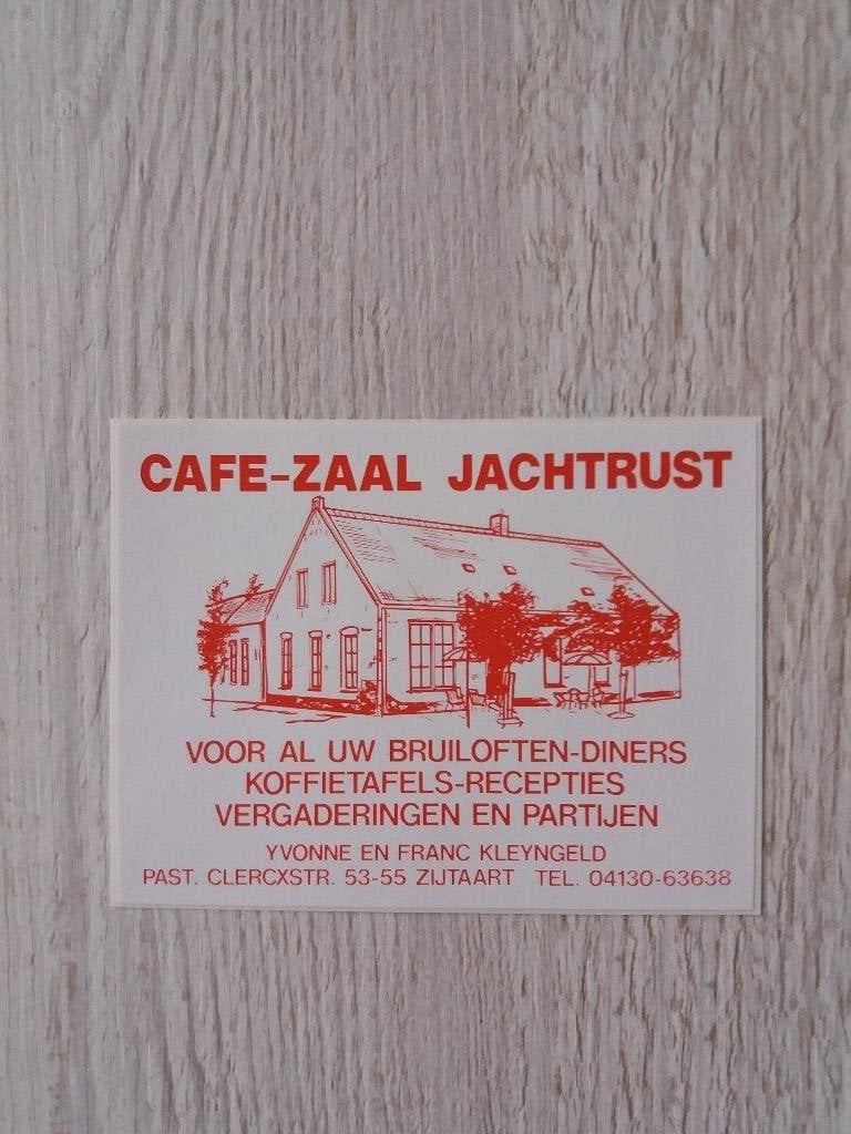 sticker cafe - zaal JACHTRUST in ZIJTAART, Ophalen of Verzenden, Zo goed als nieuw, Bedrijf of Vereniging