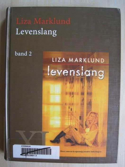 129 - Levenslang - Liza Marklund, Boeken, Thrillers, Zo goed als nieuw, Scandinavië, Verzenden