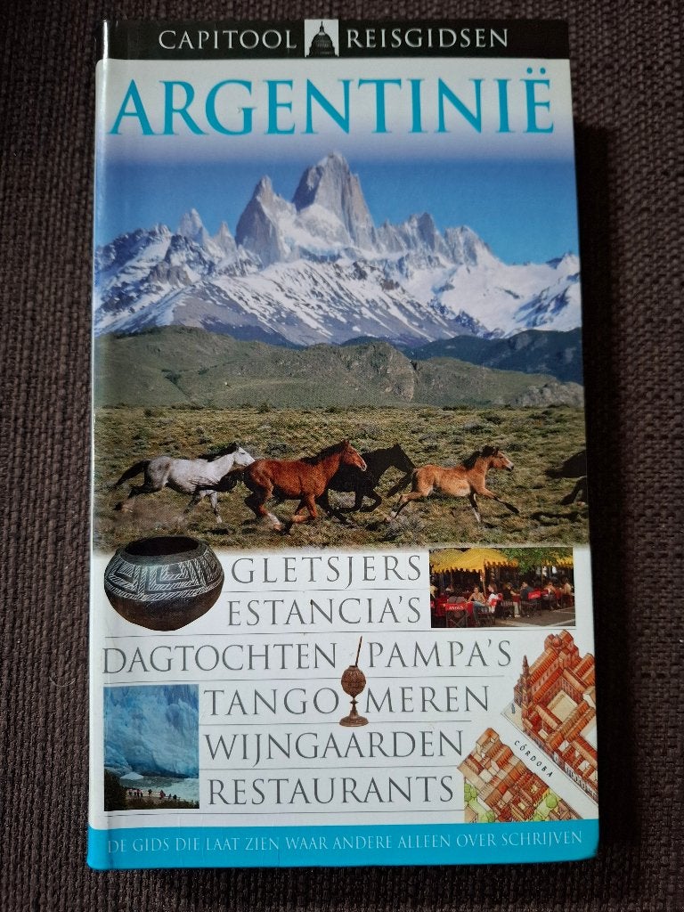 Capitool Reisgids Argentinië - Ontdek het land van tango, Boeken, Reisgidsen, Capitool, Ophalen of Verzenden, Zuid-Amerika, Reisgids of -boek