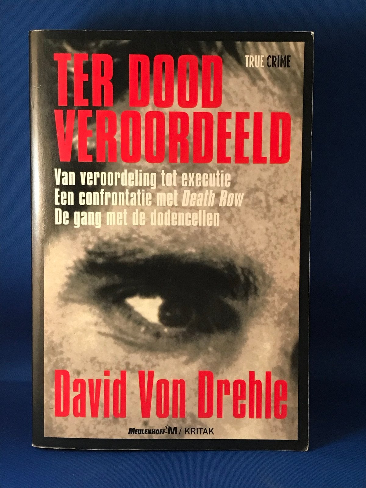 Ter Dood Veroordeeld - David Von Drehle (True Crime), Ophalen, Gelezen