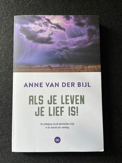 Als je leven je lief is; Anne van der Bijl, Ophalen of Verzenden, Zo goed als nieuw, Islam