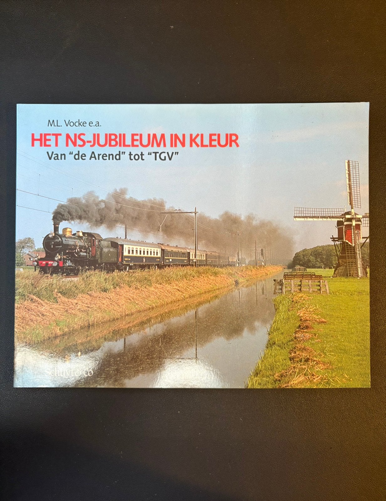 Het NS-jubileum in kleur - van De Arend tot TGV (1989), Verzamelen, Ophalen of Verzenden, Zo goed als nieuw, Trein, Boek of Tijdschrift