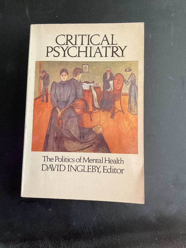 Critical Psychiatry: The Politics of Mental Health, Boeken, Gelezen, Ingelby e.a., Klinische psychologie, Ophalen of Verzenden