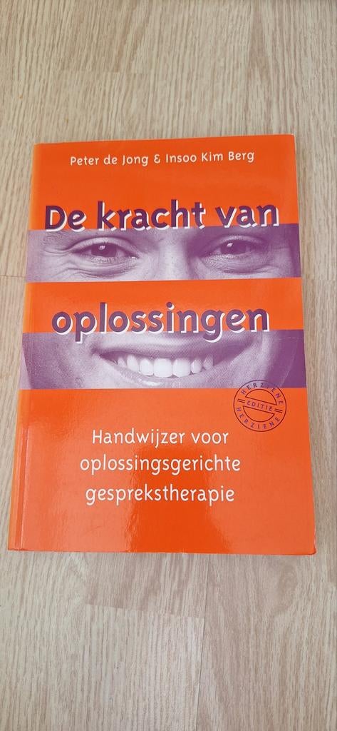 De kracht van oplossingen - Peter de Jong & Insoo Kim Berg, Gelezen, Peter de Jong & Insoo Kim Berg, Gamma, HBO