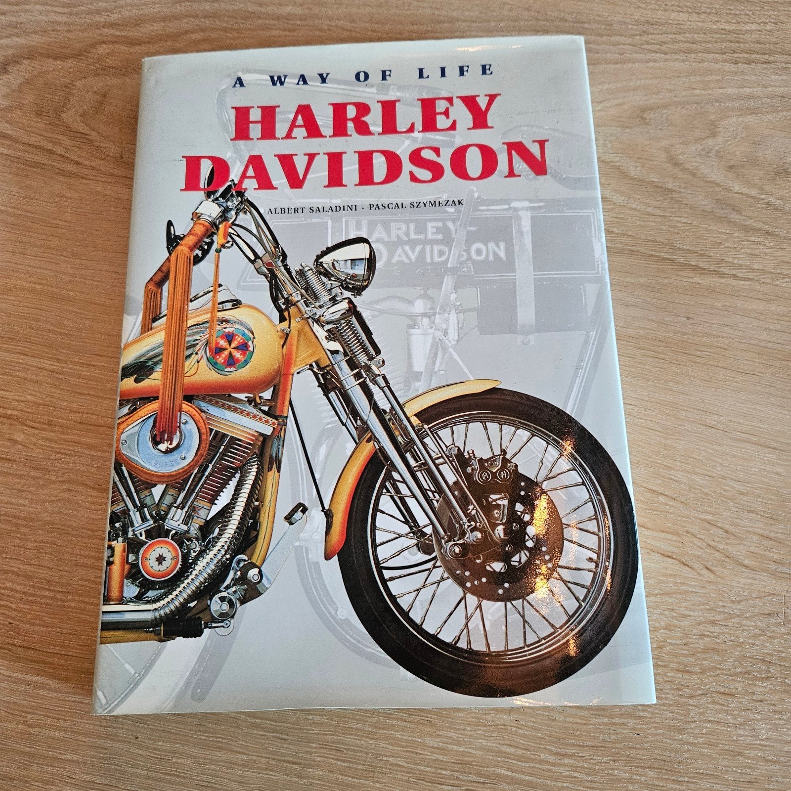 Harley Davidson: A Way of Life - Boek, Ophalen of Verzenden, Zo goed als nieuw, Algemeen, Albert Saladini, Pascal Szymezak