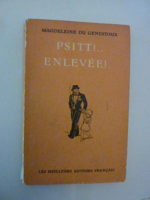 Magdeleine du Genestoux - Psitt enlevée, Verzenden, Gelezen