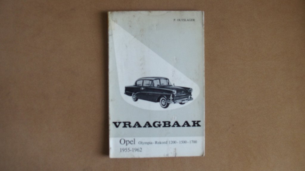 Vraagbaak - Opel Olympia - Rekord, Ophalen of Verzenden, Gelezen, Opel, P. Olyslager