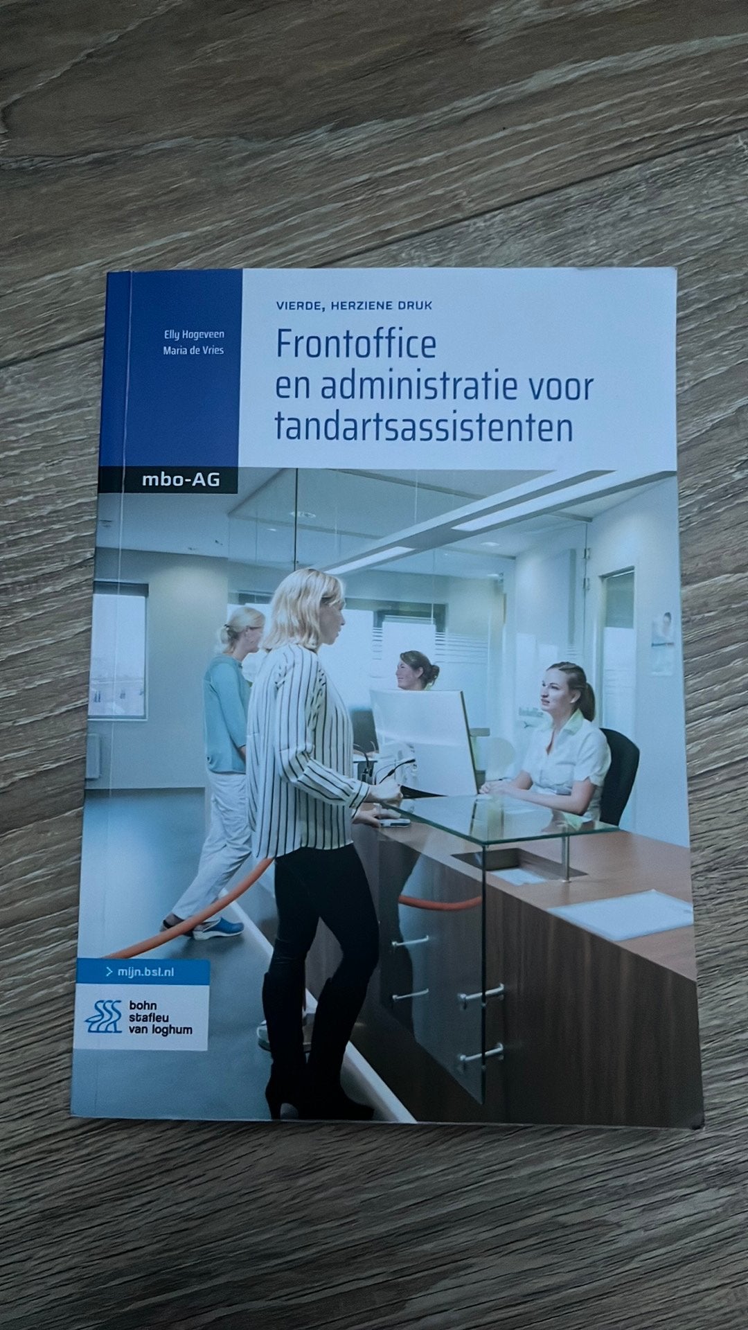 Frontoffice en administratie voor tandartsassistenten, Boeken, Studieboeken en Cursussen, Maria de Vries; Elly Hogeveen, Verzenden