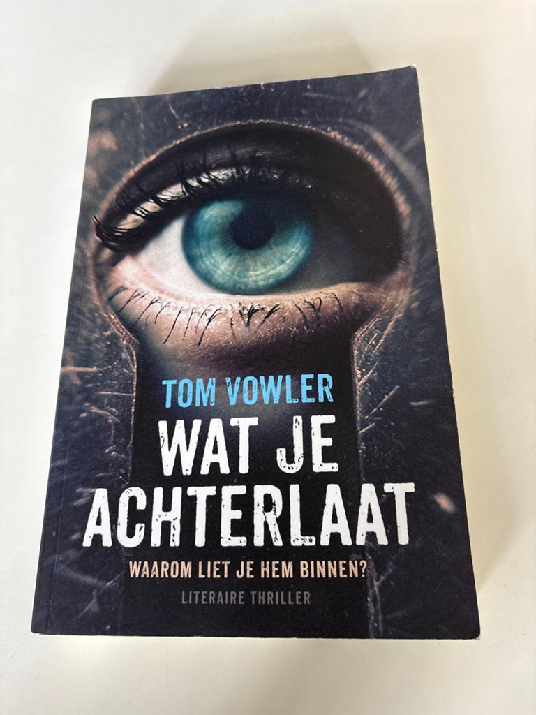 Wat je achterlaat - Tom Vowler (Literaire thriller), Boeken, Ophalen, Gelezen, Europa overig