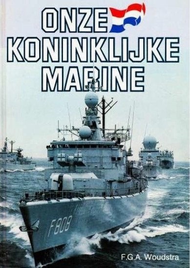 Woudstra - Onze Koninklijke Marine, Ophalen of Verzenden, Niet van toepassing, Zo goed als nieuw, Marine