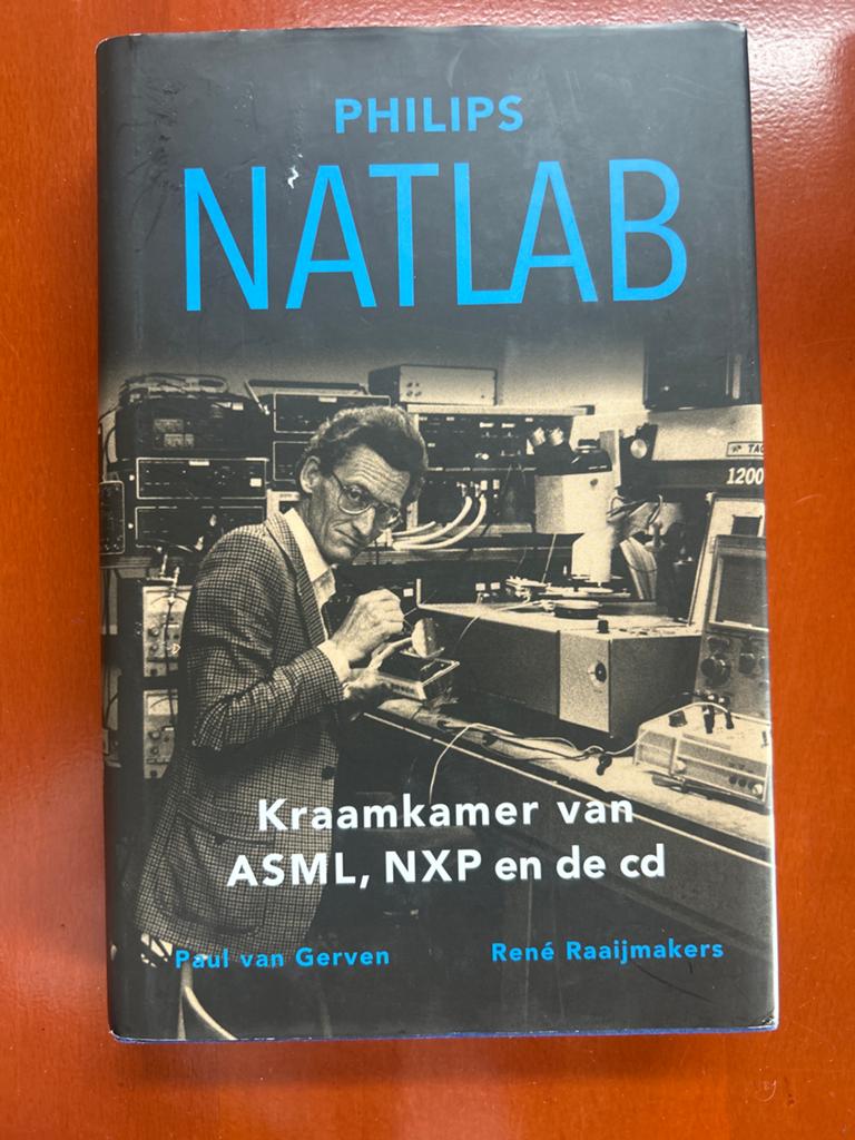 Philips Natlab: Kraamkamer van ASML, NXP en de cd, Boeken, Techniek, Ophalen of Verzenden, Zo goed als nieuw, Overige onderwerpen
