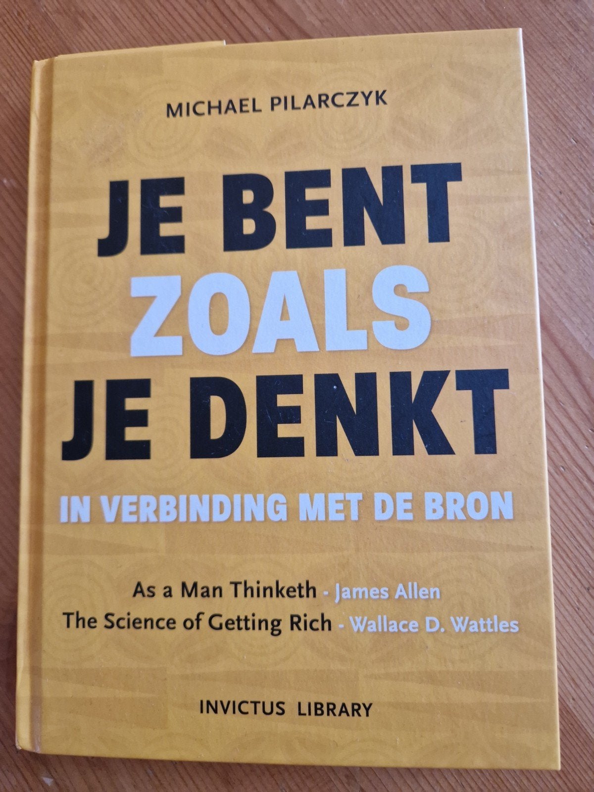 Je Bent Zoals Je Denkt - Michael Pilarczyk, Boeken, Ophalen of Verzenden
