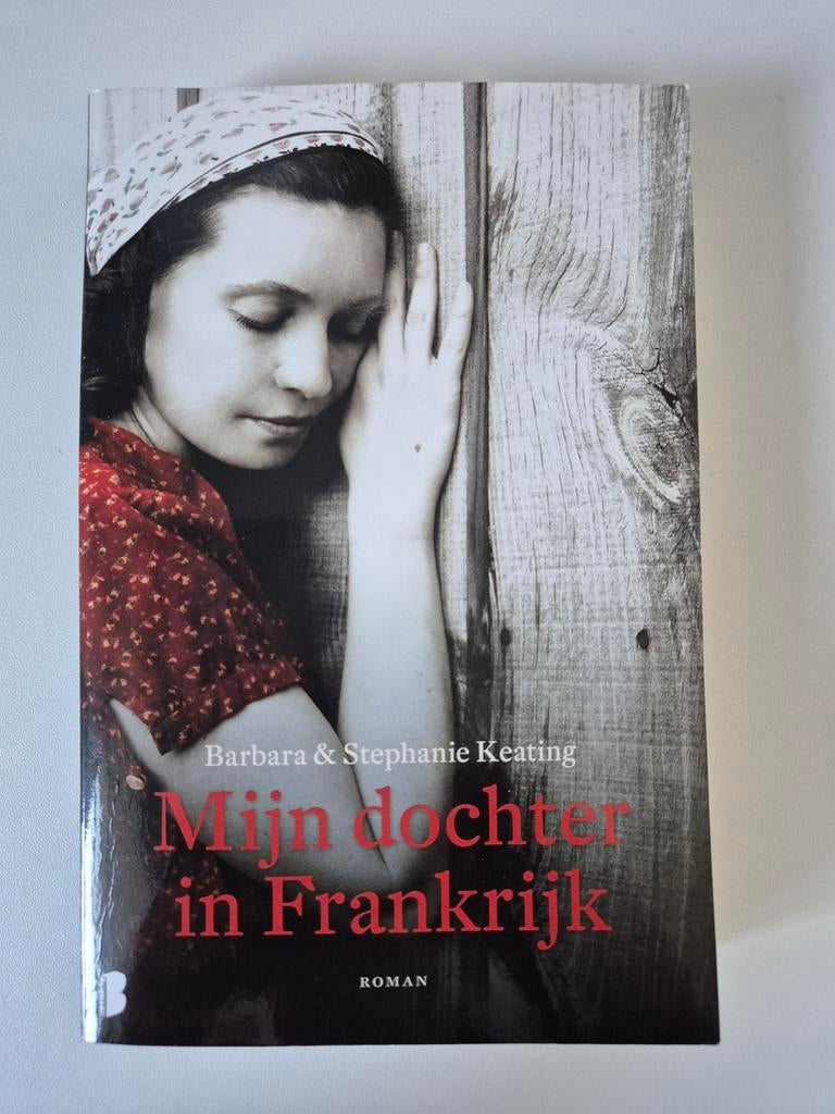 Mijn dochter in Frankrijk - Barbara & Stephanie Keating, Boeken, Ophalen of Verzenden