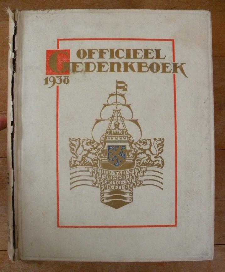Officiëel Gedenkboek. 1938. Uniek exemplaar., Antiek en Kunst, Ophalen of Verzenden