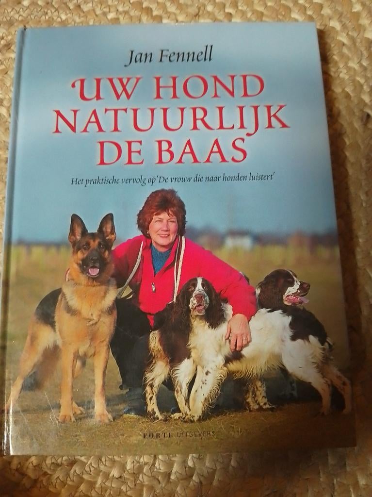 Uw hond natuurlijk de baas - Jan Fennell, Boeken, Ophalen of Verzenden