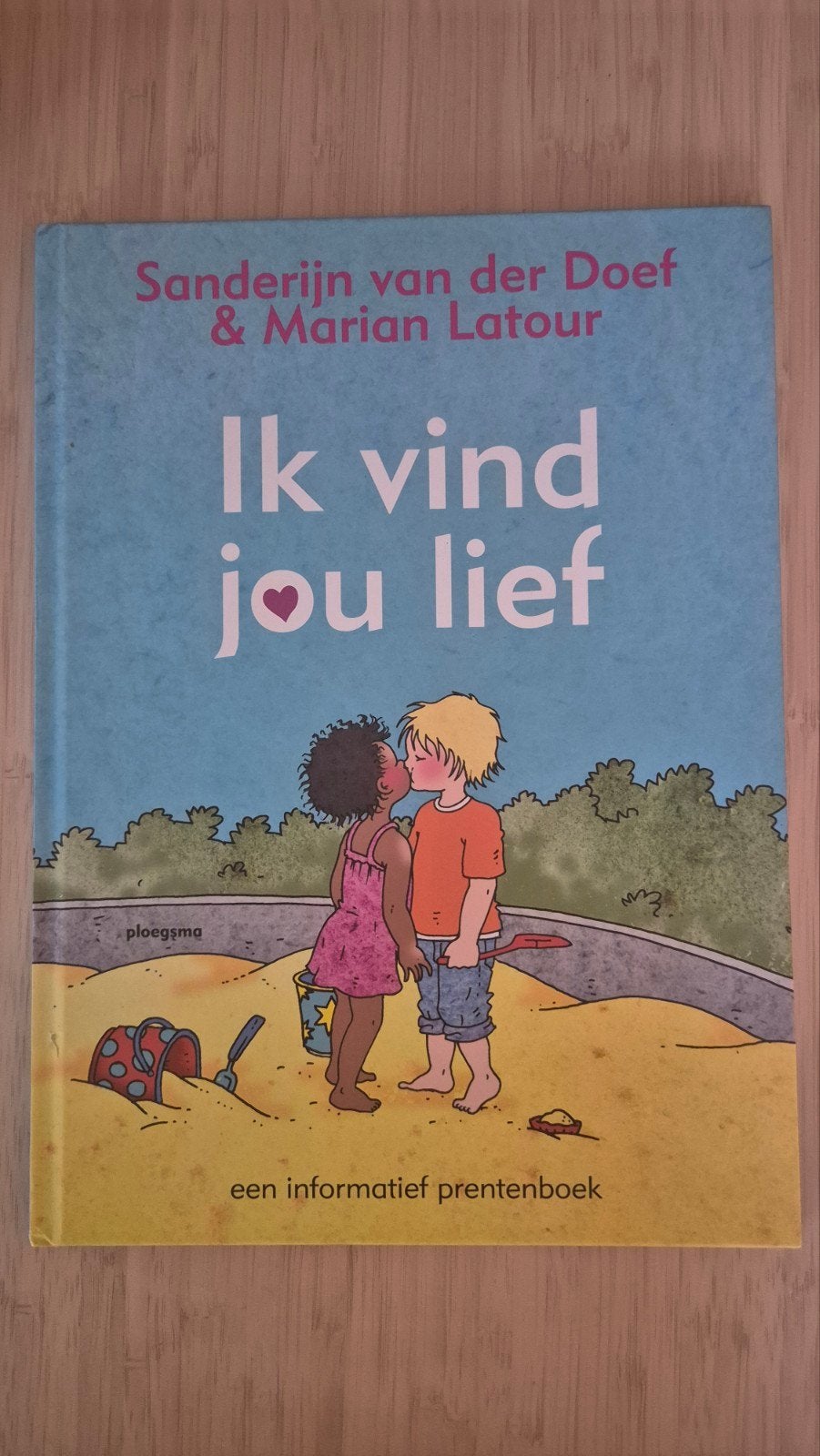 Ik vind jou lief - Informatief prentenboek over seksualiteit, Boeken, Sanderijn van der Doef & Marian Latour, Non-fictie, Jongen of Meisje
