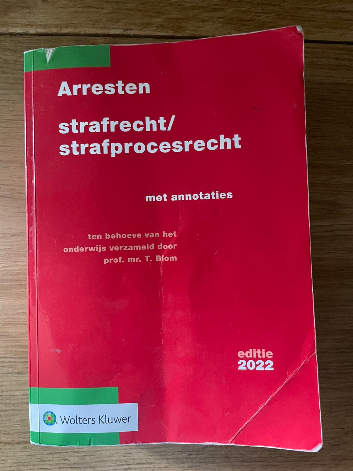 T. Blom - Arresten strafrecht/strafprocesrecht 2022, Boeken, Ophalen of Verzenden, Zo goed als nieuw, T. Blom