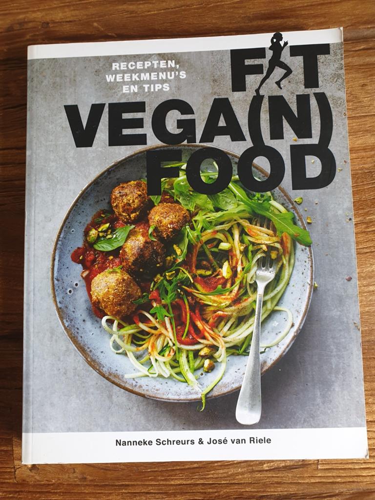 Fit Vegan Food - Recepten voor een Fitte Levensstij, Nanneke Schreurs & José van Riele, Gezond koken, Ophalen of Verzenden, Zo goed als nieuw