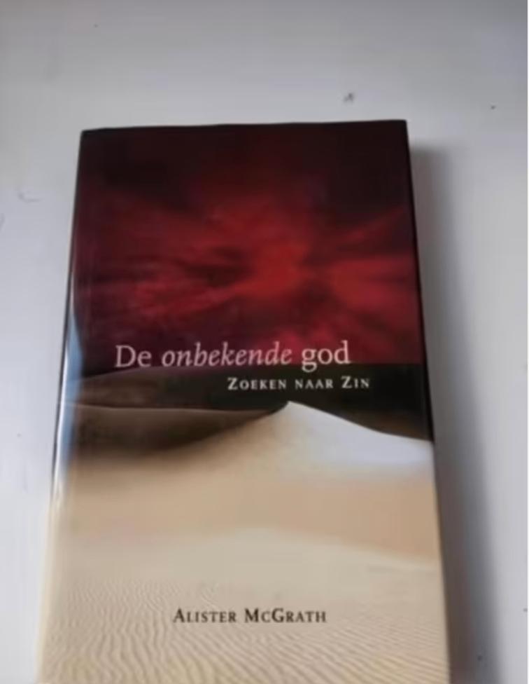 Alister MacGrath - De onbekende god, Ophalen of Verzenden, Zo goed als nieuw