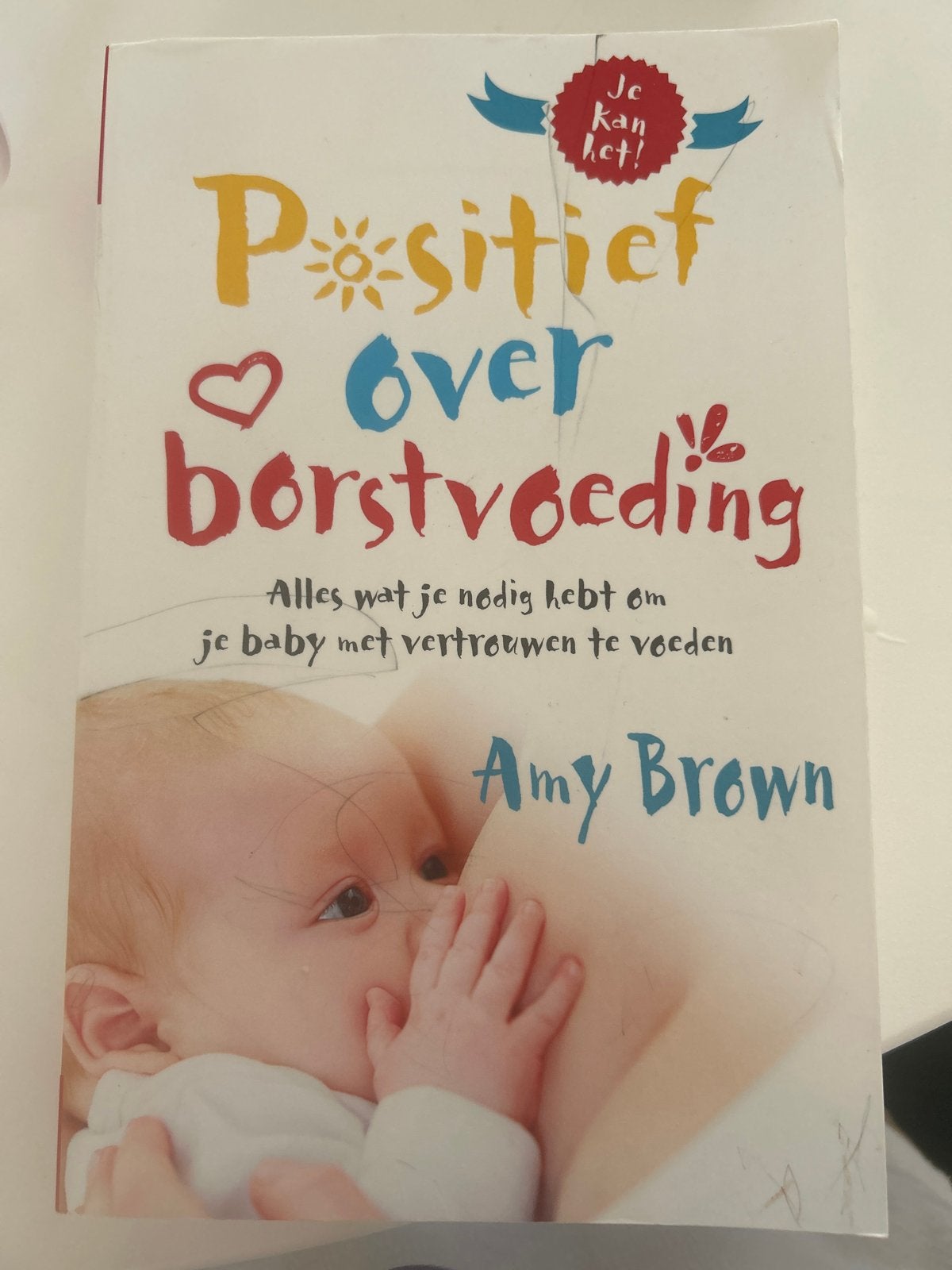 Positief over borstvoeding - Amy Brown, Ophalen, Gelezen, Zwangerschap en Bevalling