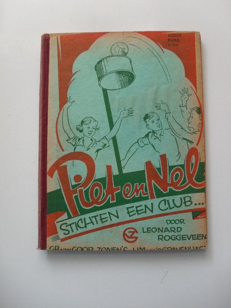 piet en nel stichten een club - leonard roggeveen, Boeken, Ophalen of Verzenden, Gelezen, Overige niveaus