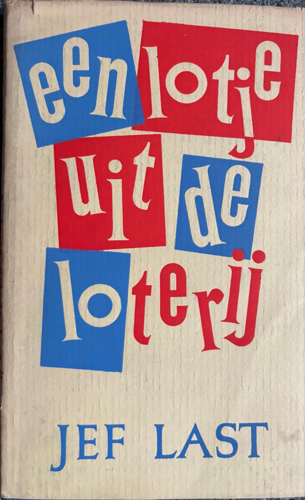 Een Lotje uit de Loterij - Jef Last (Vintage Boek), Ophalen of Verzenden, Gelezen, Nederland