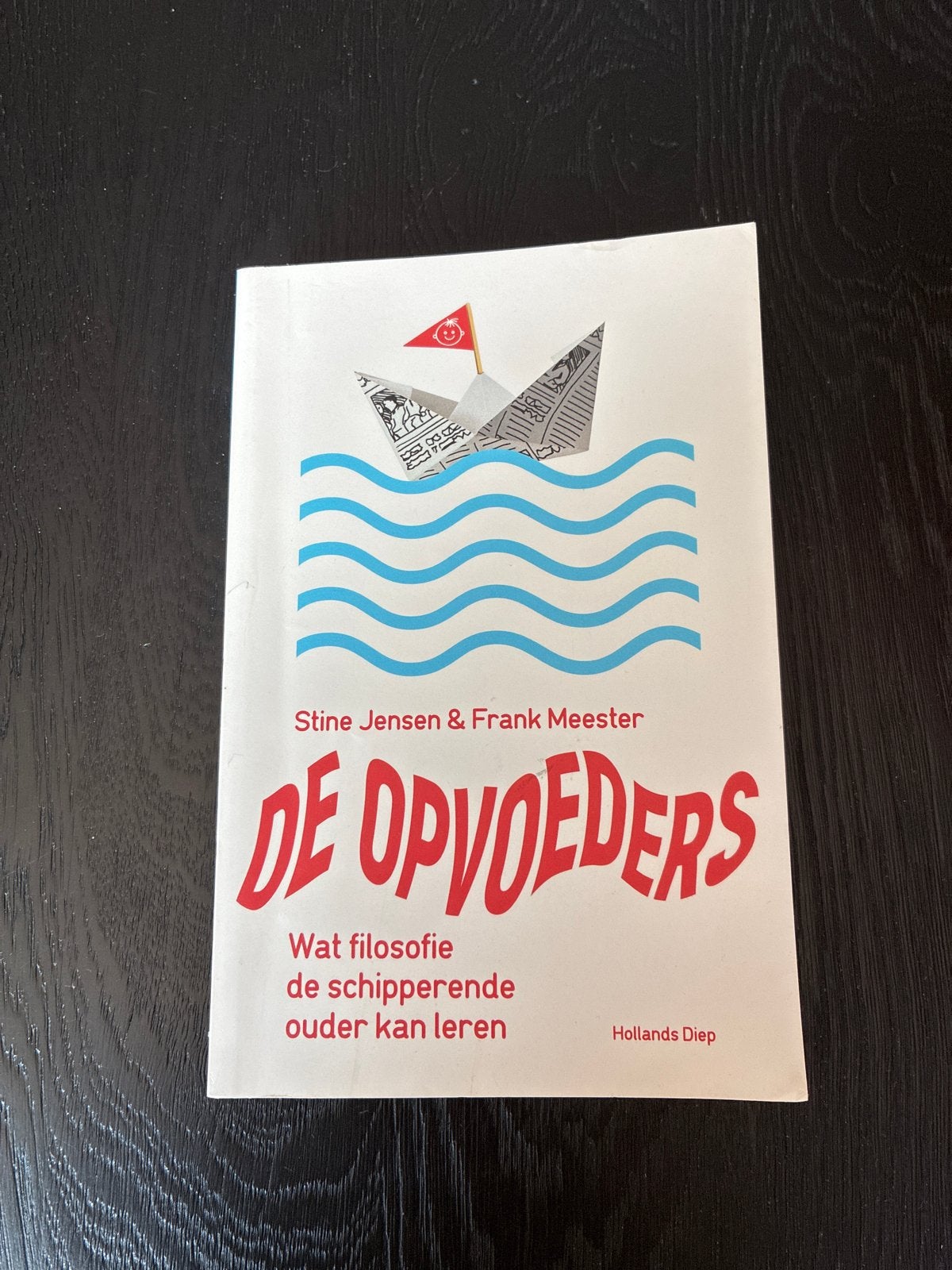 De Opvoeders: Filosofie voor de schipperende ouder, Ophalen of Verzenden, Zo goed als nieuw, Praktische filosofie