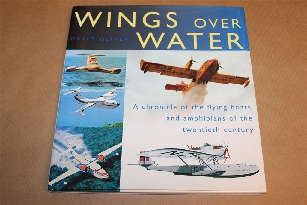 Wings over Water — Watervliegtuigen en Vliegboten, Gebruikt, Schaalmodel, -, -
