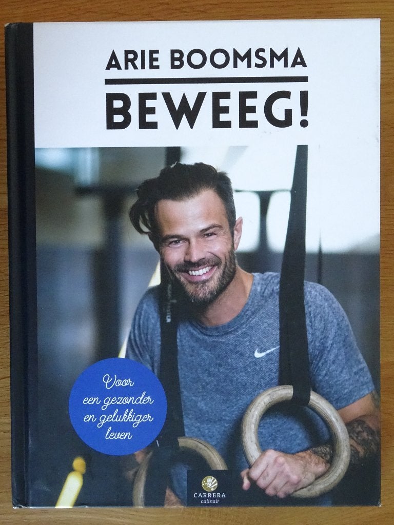 Arie Boomsma Beweeg, Boeken, Ophalen of Verzenden, Zo goed als nieuw, Arie Boomsma, Fitness