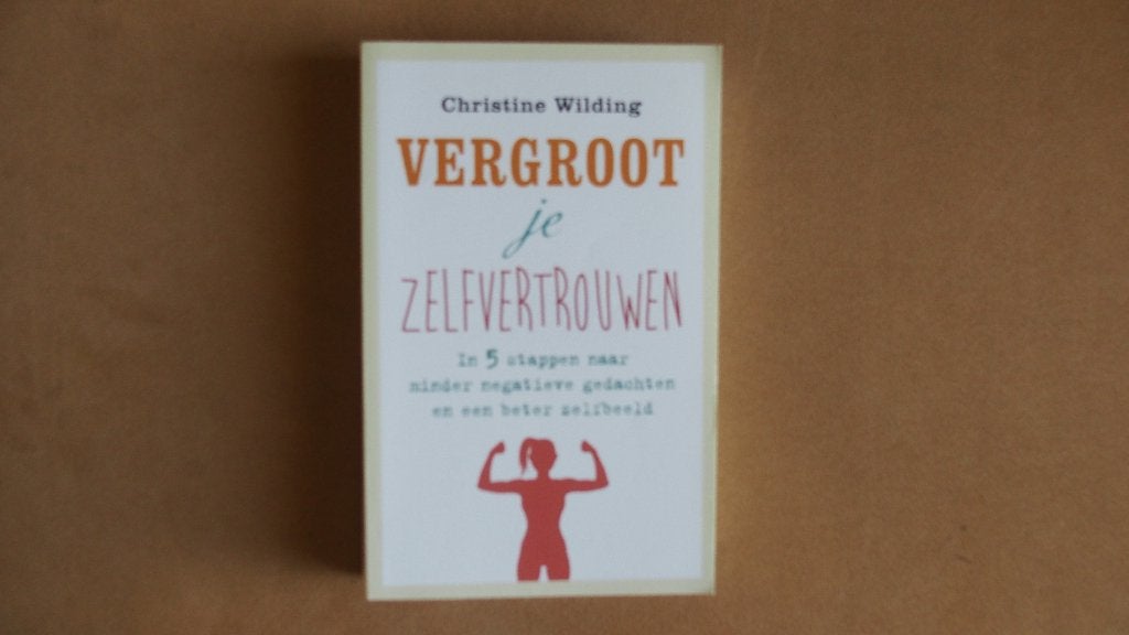 Vergroot je zelfvertrouwen, Boeken, Ophalen of Verzenden, Zo goed als nieuw, Cognitieve psychologie, Christine Wilding