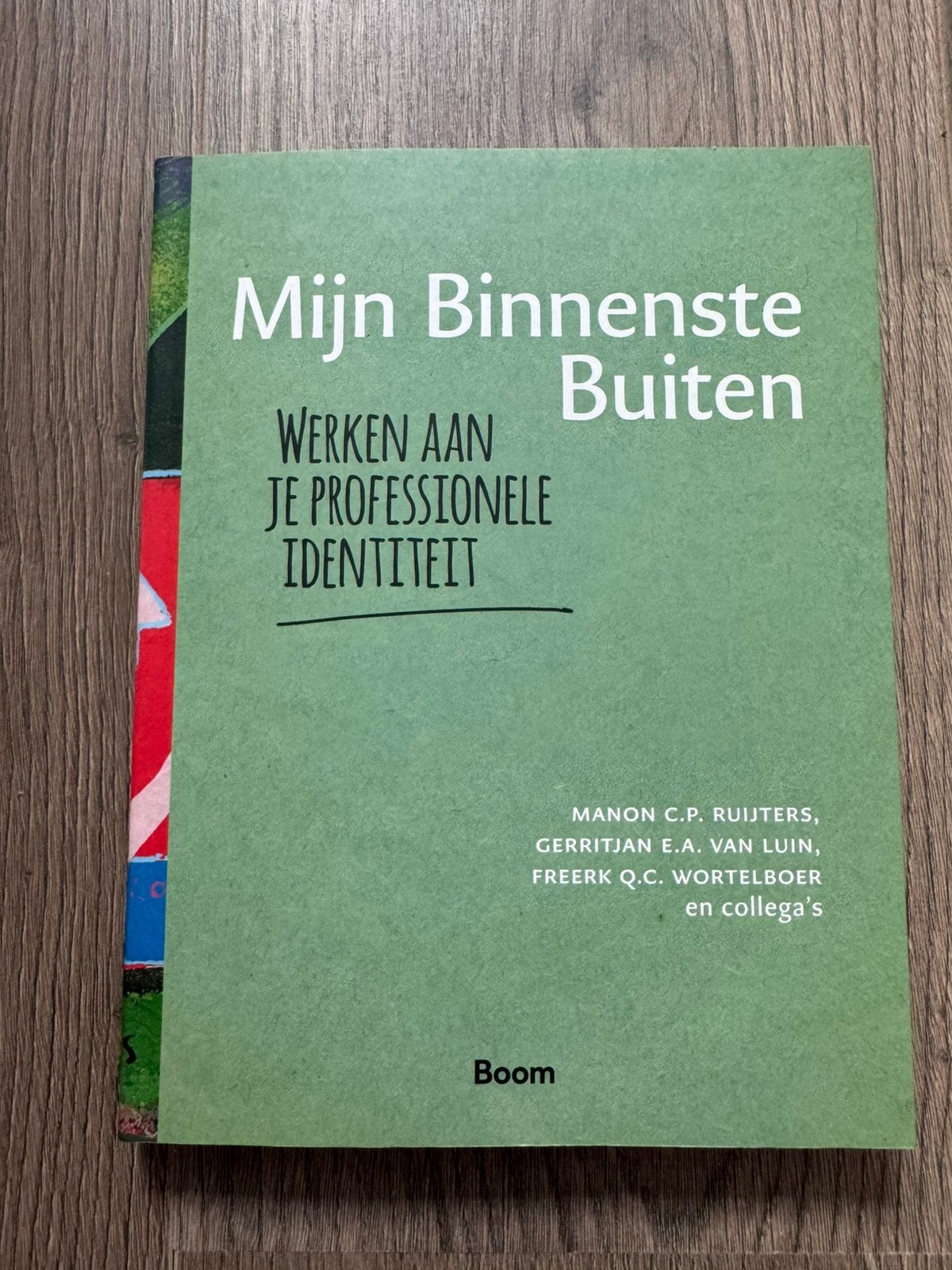 Freerk Wortelboer - Mijn Binnenste Buiten, Sociale wetenschap, Ophalen of Verzenden, Zo goed als nieuw, Freerk Wortelboer; Manon Ruijters; Gerritjan van Luin