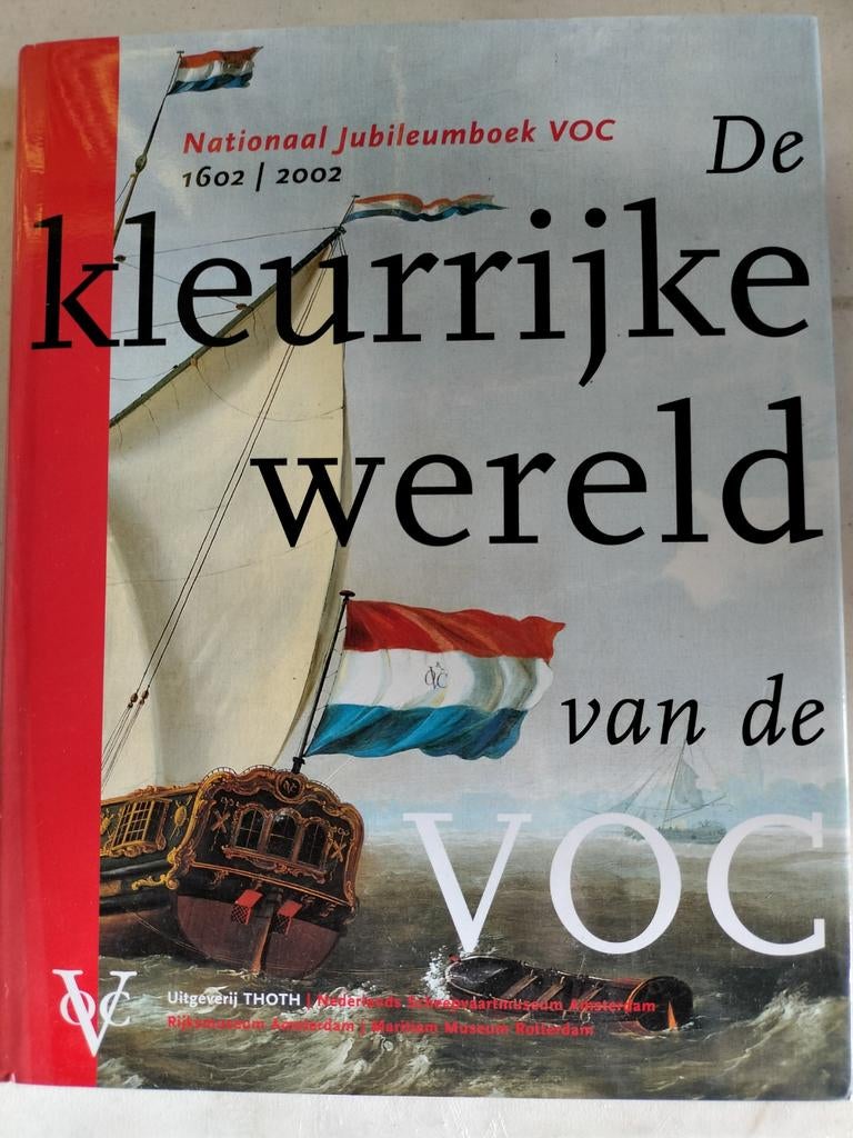 De kleurrijke wereld van de VOC, Ophalen of Verzenden